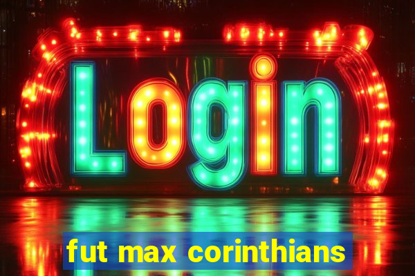 fut max corinthians